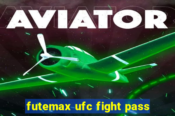 futemax ufc fight pass